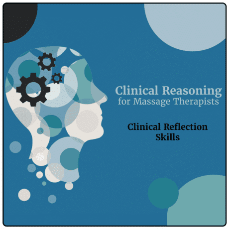 Clinical Reflection Skills for Massage Therapists (Oct 15 2025)